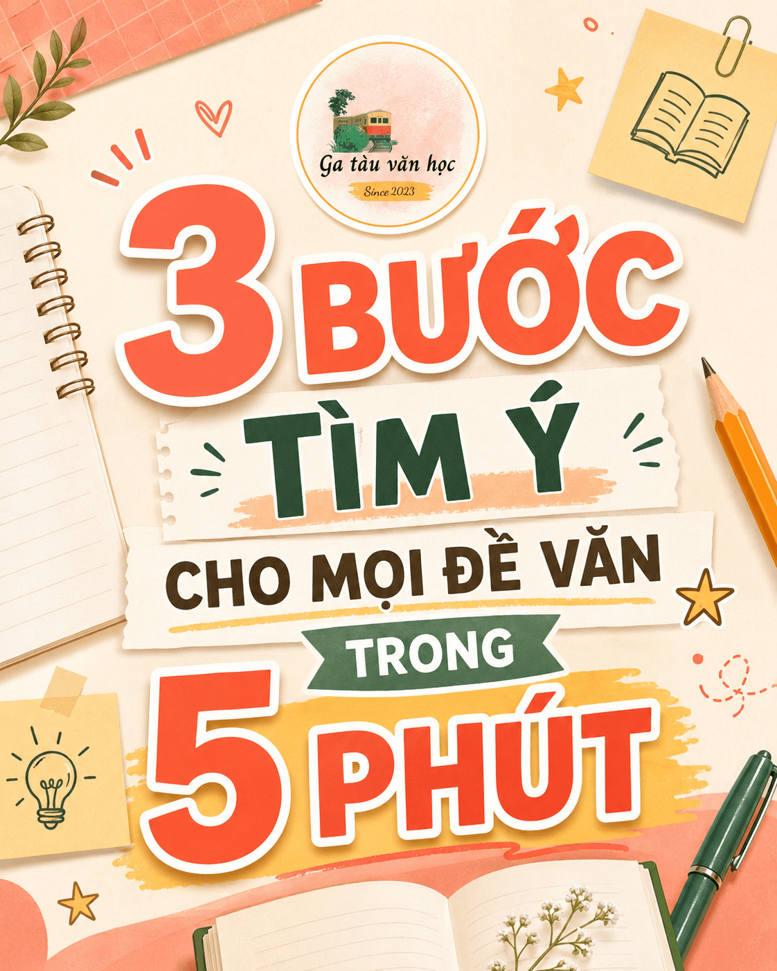 3 Bước Tìm Ý Cho Mọi Đề Văn Trong 5 Phút